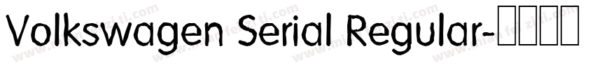 Volkswagen Serial Regular字体转换